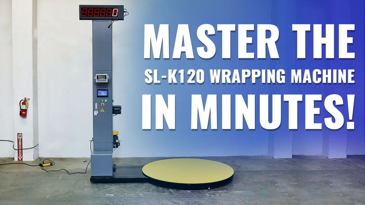 SL-K120 Wrapping Machine Quick Guide Using Our HMI LCD Screen